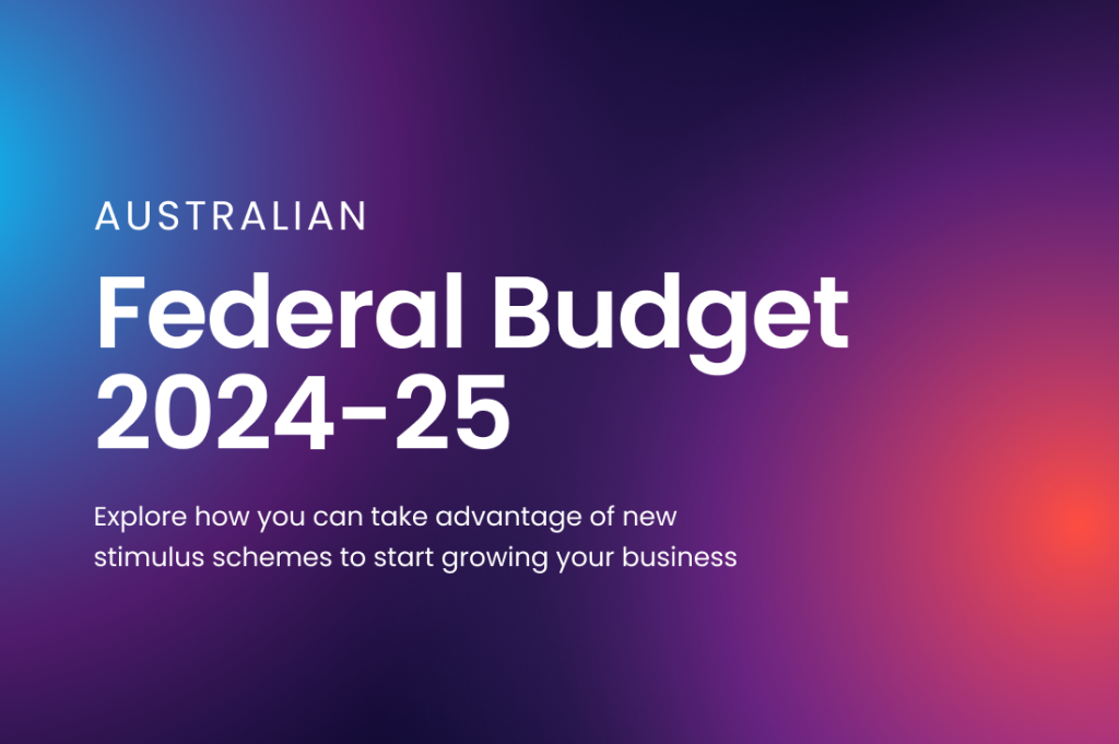 Image of a gradient background with the text "AUSTRALIAN Federal Budget 2024-25" and a subtitle "Explore how small businesses can take advantage of new stimulus schemes to start growing your business."